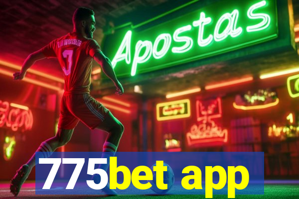 775bet app